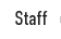 Staff